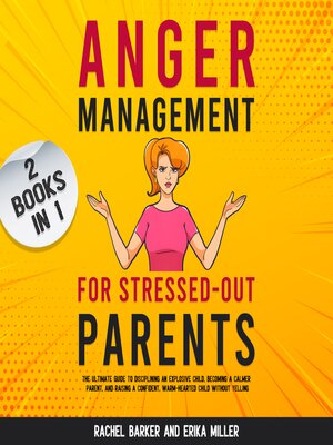 cover image of Anger Management for Stressed-Out Parents (2 Books in 1)